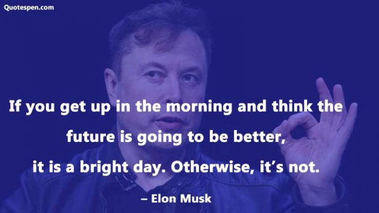 Elon Musk Quotes - Inspirational quotes for success