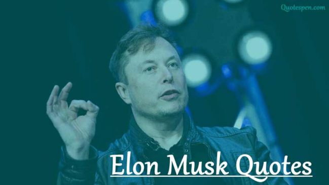 Elon Musk Quotes - Inspirational quotes for success