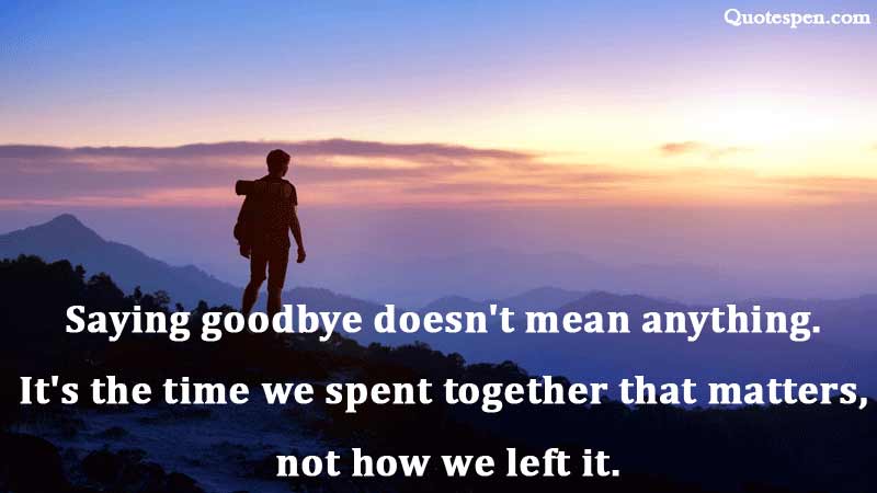 best-55-goodbye-quotes-and-farewell-messages-quotes-pen