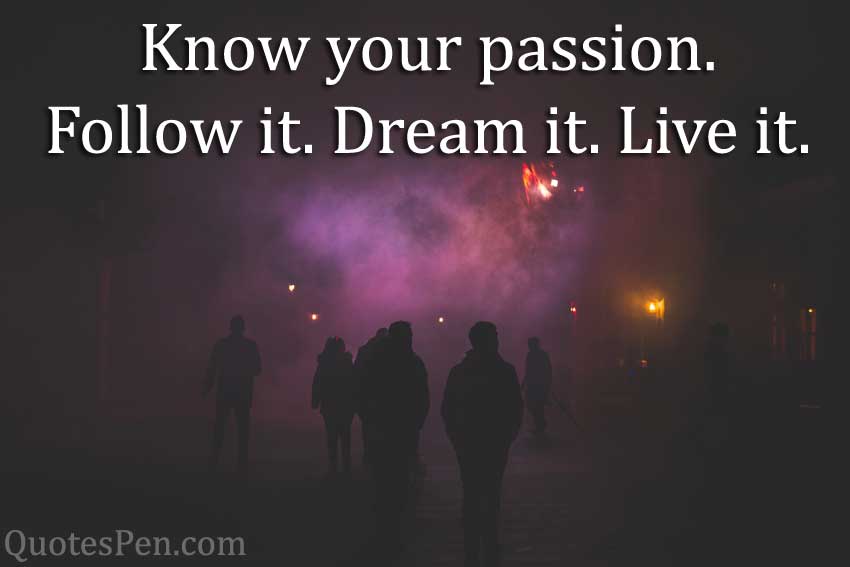 100 Best Passion Quotes On Inspirational Motivational Success