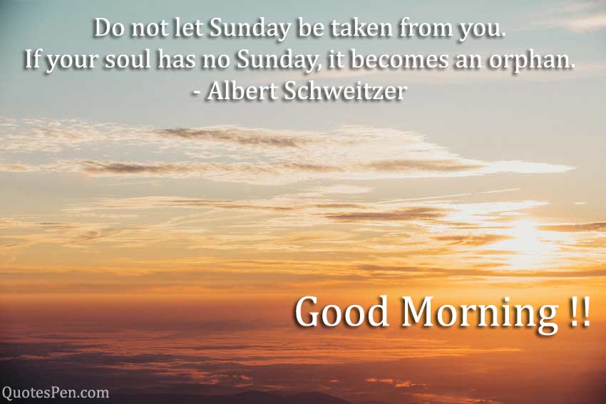 Sunday Good Morning Wishes & Quotes - QuotesPen