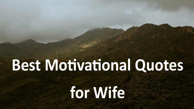 Best Motivational Quotes for Wife from Husband - Motivate Your Wife