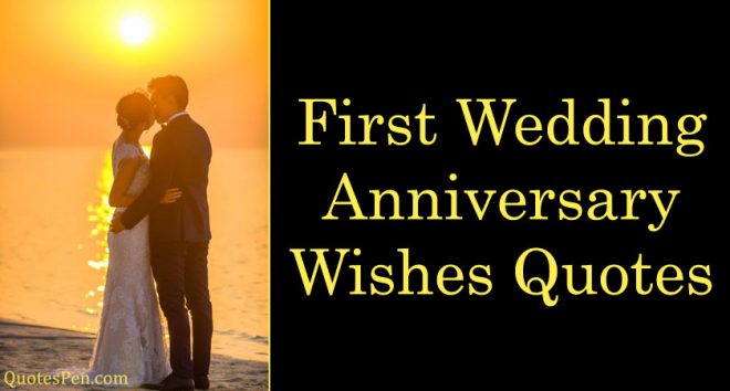 Happy 1st Wedding Anniversary Wishes Quotes, Messages