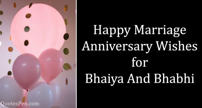 Happy Marriage Anniversary Wishes For Bhaiya And Bhabhi