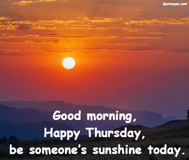 Best Good Morning Thursday Inspirational Quotes - Quotes Pen