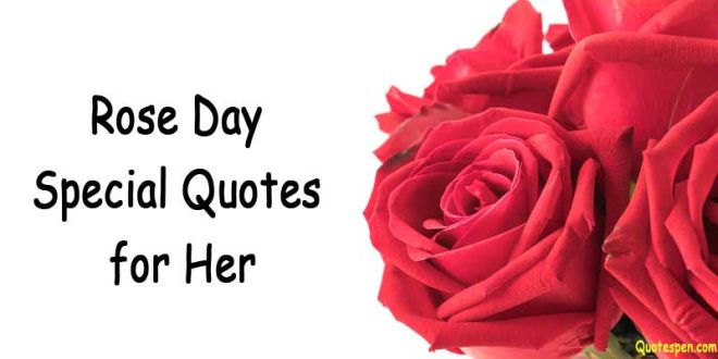 rose-day-special-wishes-quotes-for-her-2022-quotespen