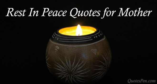 rest-in-peace-quotes-for-mother-loss-of-mother-messages