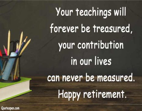 Retirement Wishes Quotes For Teacher - Retirement Messages