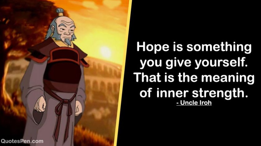 Uncle Iroh Quotes About Life, Love, Happiness, Funny